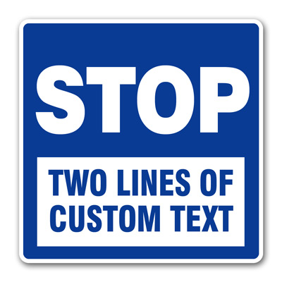 Customized Standard Wording Signs