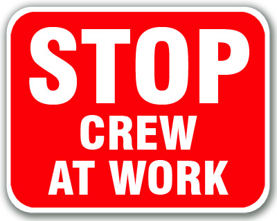 Stop Crew At Work (Red)