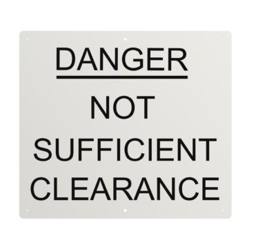 Danger Not Sufficient Clearance