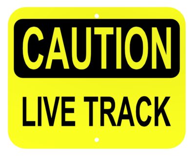 Caution Live Track Sign (Yellow & Black)