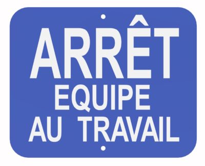 Arret Equipe Au Travail Sign (Blue)